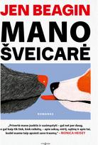 Mano šveicarė - Jen Beagin