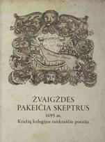 Žvaigždės pakeičia skeptrus. 1695 m. Kražių rankraščio poezija - Antanas Sėlis
