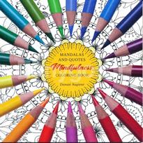 Mindfulness coloring book. Mandalas and quotes - Danutė Nagienė