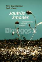 Jautrūs žmonės - Jenn Granneman, Andre Sólo