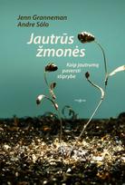 Jautrūs žmonės. Kaip jautrumą paversti stiprybe - Jenn Granneman, Andre Sólo