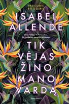 Tik vėjas žino mano vardą - Isabel Allende