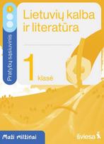 Lietuvių kalba ir literatūra. Pratybų sąsiuvinis 1 klasei, 1 dalis. Serija „Maži milžinai“ - Rūta Kuodienė, Evelina Milerienė, Renata Sausaitienė