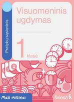 Visuomeninis ugdymas. Pratybų sąsiuvinis 1 klasei. Serija „Maži milžinai“