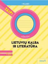 Lietuvių kalba ir literatūra. Užrašai 1 klasei, 2 dalis. Serija TAIP! - Nomeda Kasperavičienė, Daiva Jakavonytė-Staškuvienė, Vilma Dailidėnienė