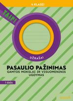 Pasaulio pažinimas. Gamtos mokslai ir visuomeninis ugdymas. Užrašai 4 klasei, 1 dalis (2022). Serija TAIP! - Aušra Žemgulienė, Rita Makarskaitė Petkevičienė, Violeta Varnagirienė