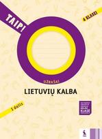 Lietuvių kalba. Užrašai 4 klasei, 1 dalis. Serija TAIP! - Nomeda Kasperavičienė, Daiva Jakavonytė-Staškuvienė, Vilma Dailidėnienė