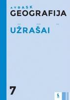 Geografija. Užrašai 7 klasei, serija Atrask - Simonas Šabanovas, Gražina Varanavičienė, Tomas Ubartas