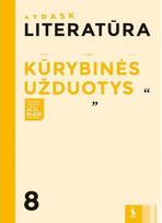 Literatūra. Kūrybinės užduotys 8 klasei, serija Atrask - Eglė Nachajienė, Dalia Švažienė, Jolita Mickienė