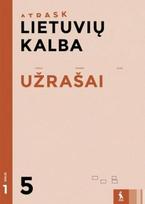 Lietuvių kalba. Užrašai 5 klasei, 1 dalis, serija Atrask - Ingrida Visockienė, Asta Kibildienė