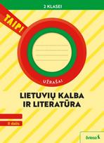 Lietuvių kalba ir literatūra. Užrašai 2 klasei, 2 dalis (2022). Serija TAIP! - Nomeda Kasperavičienė, Daiva Jakavonytė-Staškuvienė, Vilma Dailidienė