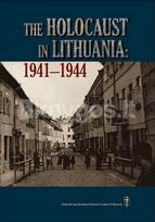 The Holocaust in Lithuania: 1941–1944 - Arūnas Bubnys