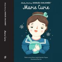 Mažų žmonių didelės svajonės. Marie Curie - Maria Isabel Sánchez Vegara