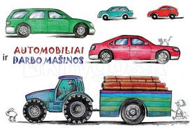 Automobiliai ir darbo mašinos - Jūratė Leikaitė