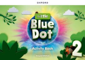 Little Blue Dot Level 2 Activity Book (pratybos)