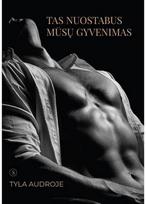 Tas nuostabus mūsų gyvenimas - Tyla Audroje