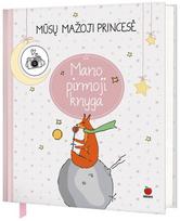 Mūsų mažoji princesė. Kūdikio knyga - Dainora Krasavičiūtė