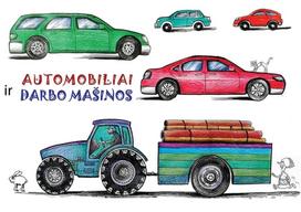 Automobiliai ir darbo mašinos - Jūratė Leikaitė