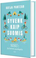 Gyvenk kaip suomis - Katja Pantzar