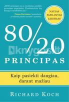 80/20 principas. Kaip pasiekti daugiau, darant mažiau - Richard Koch