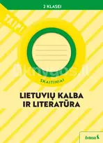Lietuvių kalba ir literatūra. Skaitiniai 2 klasei (pagal 2022 m. BUP). Serija TAIP! - Vilma Dailidienė, Daiva Jakavonytė-Staškuvienė, Nomeda Kasperavičienė