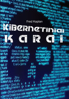 Kibernetiniai karai (knyga su defektais) - Fred Kaplan