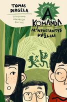 A komanda ir nykstantys vėžliai. Trečias nuotykis - Tomas Dirgėla
