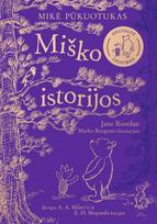 Mikė Pūkuotukas. Miško istorijos - Jane Riordan