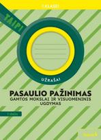 Pasaulio pažinimas. Gamtos mokslai ir visuomeninis ugdymas. Užrašai 1 klasei, 1 dalis (pagal 2022 m.
