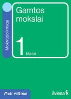 Gamtos mokslai. Mokytojo knyga 1 klasei. Serija „Maži milžinai“ - Danguolė Savičienė, Irma Dobrovolskienė, Rasa Polučanskė