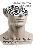 Nerimastingas žmogus. Ramybės paieškos nervingame pasaulyje - Daan Heerma van Voss