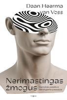 Nerimastingas žmogus. Ramybės paieškos nervingame pasaulyje - Daan Heerma van Voss