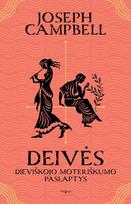 Deivės. Dieviškojo moteriškumo paslaptys - Joseph Campbell