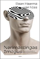 Nerimastingas žmogus. Ramybės paieškos nervingame pasaulyje - Daan Heerma van Voss