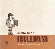 Troleibusu - Diana Ganc