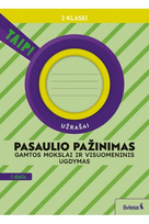Pasaulio pažinimas. Gamtos mokslai ir visuomeninis ugdymas. Užrašai 2 klasei, 1 dalis (pagal 2022 m.