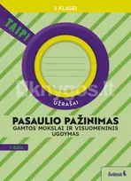 Pasaulio pažinimas. Gamtos mokslai ir visuomeninis ugdymas. Užrašai 2 klasei, 1 dalis (pagal 2022 m. BUP). Serija TAIP! - Rita Makarskaitė-Petkevičienė, Violeta Varnagirienė, Aušra Žemgulienė