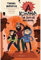 A komanda ir šuo už milijoną. Audioknyga - Tomas Dirgėla