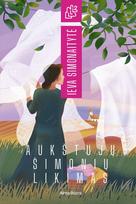 Aukštujų Šimonių likimas - Ieva Simonaitytė