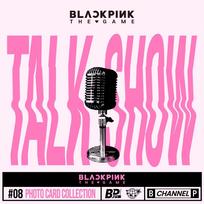 (Išankstinis užsakymas)Blackpink THEGAME PHOTOCARD kolekcija, pokalbių laida Talk show