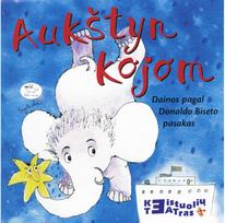 Aukštyn kojom. Dainos pagal Donaldo Biseto pasakas. Audioknyga - Donald Bisset