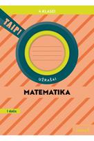Matematika. Užrašai 4 klasei, 1 dalis (pagal 2022 m. BUP). Serija TAIP!