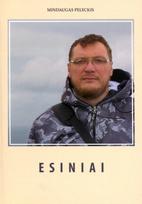 Esiniai - Mindaugas Peleckis