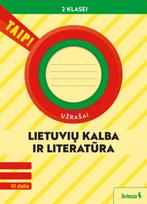 Lietuvių kalba ir literatūra. Užrašai 2 klasei, 3 dalis (pagal 2022 m. BUP). Serija TAIP! - Nomeda Kasperavičienė, Daiva Jakavonytė-Staškuvienė, Vilma Dailidėnienė