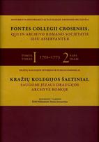 Kražių kolegijos šaltiniai, saugomi Jėzaus draugijos archyve Romoje, I tomas, 2 dalis D.2 - Darius Antanavičius, Živilė Nedzinskaitė