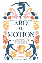 Tarot in Motion Knyga Schiffer Publishing