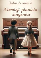 Pirmieji pianisto žingsniai - Indra Scerinienė