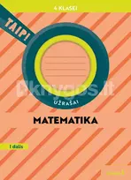 Matematika. Užrašai 4 klasei, 1 dalis (pagal 2022 m. BUP). Serija TAIP! - Anželika Padarauskienė, Rita Rimšelienė, Ada Kavaliauskienė