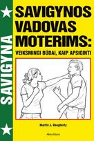 Savigynos vadovas moterims: veiksmingi būdai, kaip apsiginti - Martin J. Dougherty