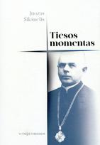 Tiesos momentas - Juozas Šikšnelis